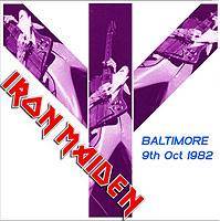 Iron Maiden (UK-1) : Baltimore 9th Oct 1982